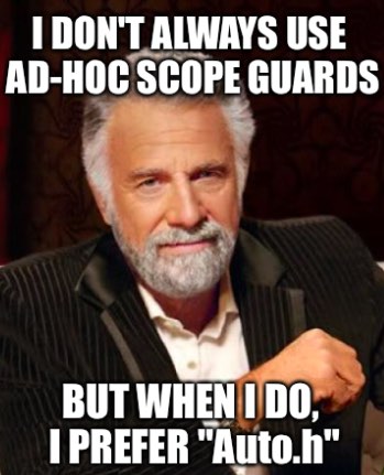I don't always use ad-hoc scope guards. But when I do, I prefer "Auto.h".